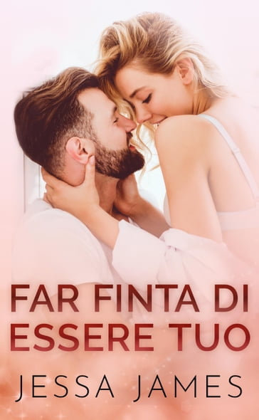 Far finta di essere tuo - Jessa James