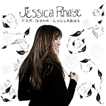 Far gone lullabies - JESSICA RHAYE