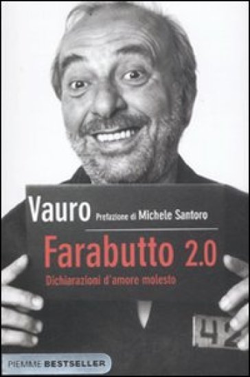 Farabutto 2.0. Dichiarazioni d'amore molesto - Vauro Senesi (Vauro)