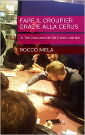 Fare il Croupier Grazie alla Cerus