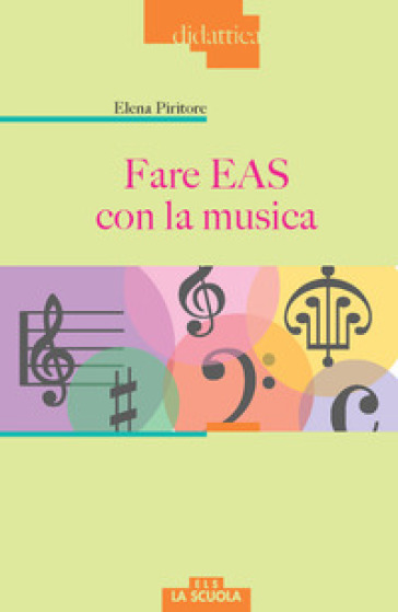 Fare EAS con la musica - Elena Piritore