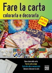 Fare la carta, colorarla e decorarla