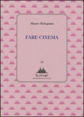 Fare cinema