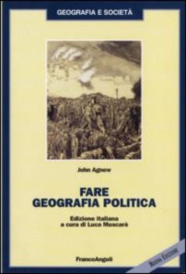 Fare geografia politica - John A. Agnew