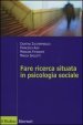 Fare ricerca situata in psicologia sociale