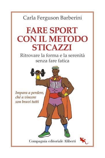 Fare sport con il Metodo Sticazzi - Carla Ferguson Barberini