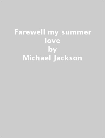Farewell my summer love - Michael Jackson