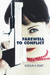 Farewell to Conflict