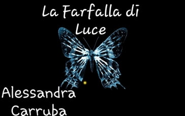 Farfalla Di Luce - Alessandra