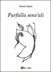 Farfalla senz ali