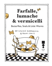 Farfalle, lumache & vermicelli