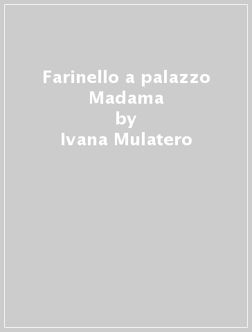 Farinello a palazzo Madama - Ivana Mulatero - Petra Probst