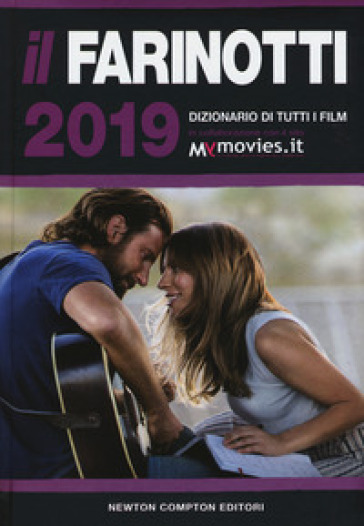 Il Farinotti 2019. Dizionario di tutti i film - Pino Farinotti - Rossella Farinotti - Giancarlo Zappoli