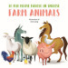 Farm animals. Le mie prime parole in inglese. Ediz. a colori