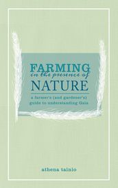 Farming in the Presence of Nature