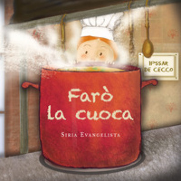 Farò la cuoca - Siria Evangelista