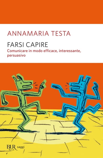 Farsi capire - Annamaria Testa
