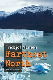 Farthest North: New edition annotated and linked
