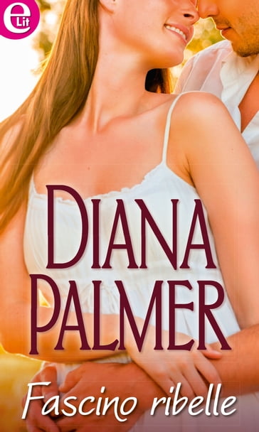 Fascino ribelle - Diana Palmer