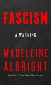 Fascism: A Warning