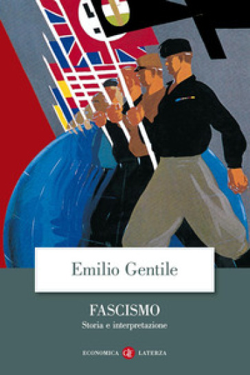 Fascismo. Storia e interpretazione - Emilio Gentile