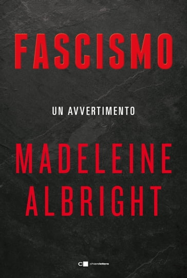 Fascismo. Un avvertimento - Madeleine Albright