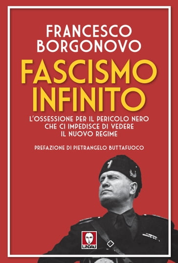Fascismo infinito - Francesco Borgonovo - Pietrangelo Buttafuoco