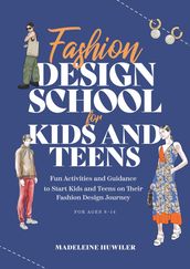 Fashion design school for kids and teens