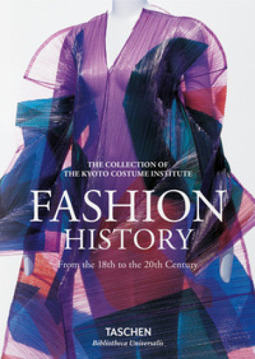 Fashion history from the 18th to the 20th century. Ediz. illustrata - Kyoto Costume Institute