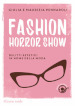 Fashion horror show. Delitti estetici in nome della moda