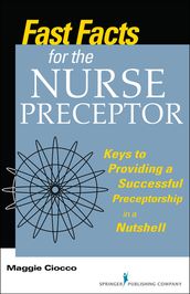Fast Facts for the Nurse Preceptor
