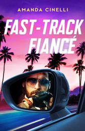 Fast-Track Fiancé (The Fast Track Billionaires  Club, Book 2) (Mills & Boon Modern)