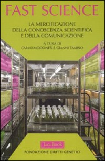 Fast science. La mercificazione della conoscenza scientifica e della comunicazione