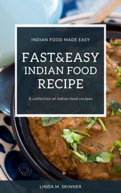 Fast&Easy Indian Food Recipes