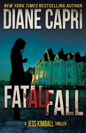 Fatal Fall: A Jess Kimball Thriller