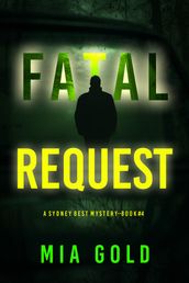 Fatal Request (A Sydney Best Suspense ThrillerBook 4)