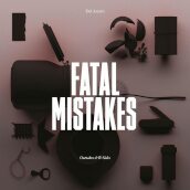 Fatal mistakes: outtakes & b-sides (140