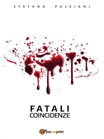 Fatali Coincidenze - Stefano Pulciani