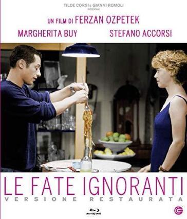 Fate Ignoranti (Le) - Ferzan Ozpetek