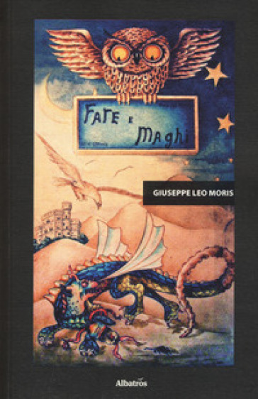Fate e maghi - Giuseppe Leo Moris