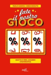 Fate il nostro gioco