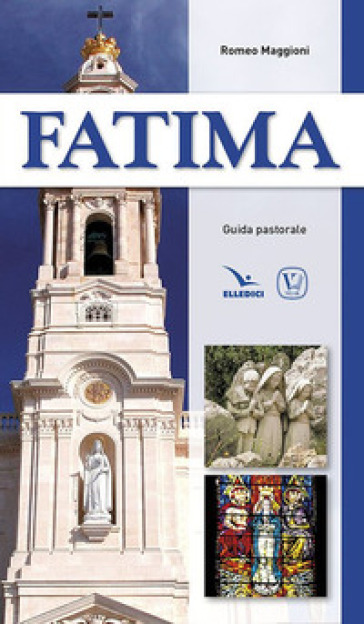 Fatima. Guida pastorale