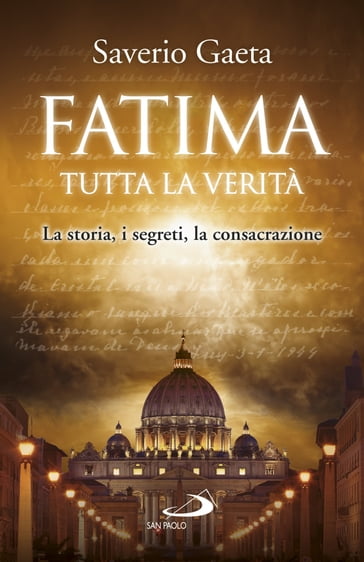 Fatima. Tutta la verità - Saverio Gaeta