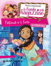 Fatima e il furto misterioso. La banda delle ragazzine