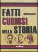 Fatti curiosi della storia