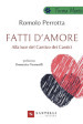 Fatti d amore. Alla luce del Cantico dei cantici