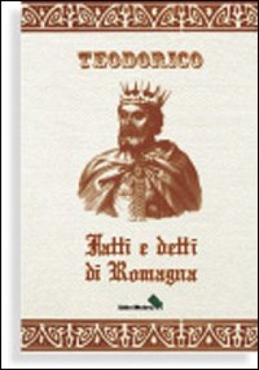 Fatti e detti di Romagna - Teodorico