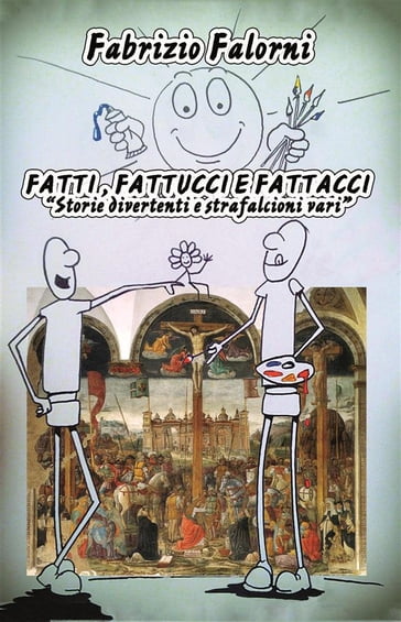 Fatti, fattucci e fattacci - Fabrizio Falorni