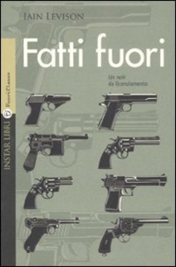 Fatti fuori - Iain Levison