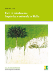 Fatti di interferenza linguistica culturale in Sicilia